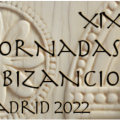 XIX Jornadas de Bizancio (Jornada de clausura MAN)