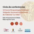Cicle de conferències del VII Curs d’Arqueologia a València “la Vella”