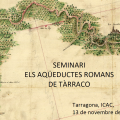 Seminari: Els aqüeductes romans de Tàrraco