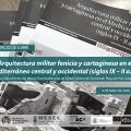 Presentació del llibre <em>Arquitectura militar fenicia y cartaginesa en el Mediterráneo central y occidental (siglos IX – II a.C.)</em>