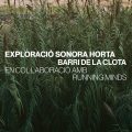 Exploració Sonora al barri de La Clota