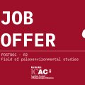Open call for a postdoctoral researcher in the field of paleoenvironmental studies
